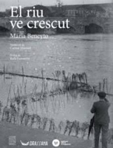 El riu ve crescut